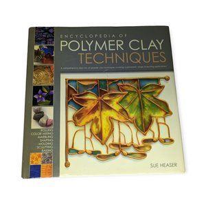 Encyclopedia of Polymer Clay Techniques Hard Cover Book